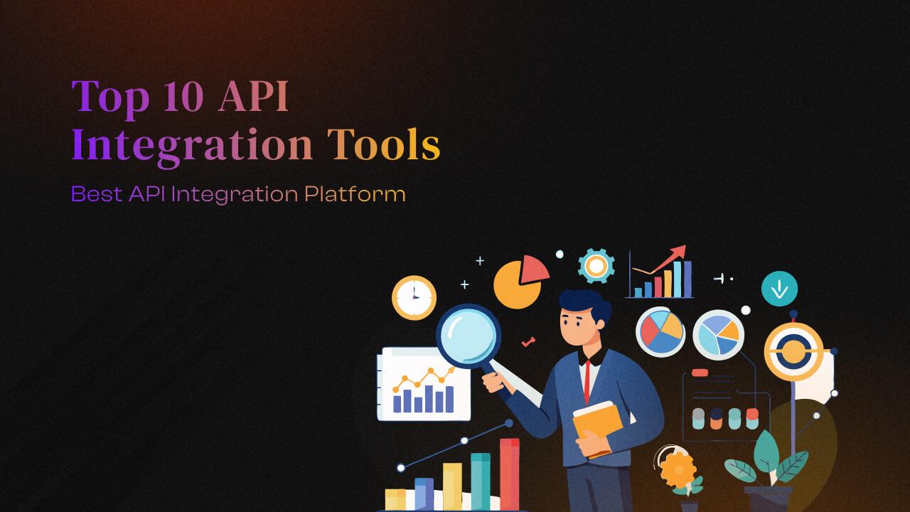 Top 10 API Integration Tools: Best API Integration Platform image