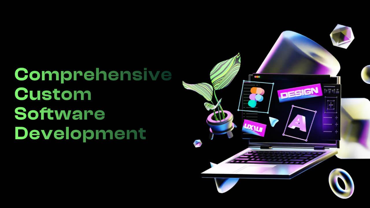 Comprehensive Custom Software Development banner