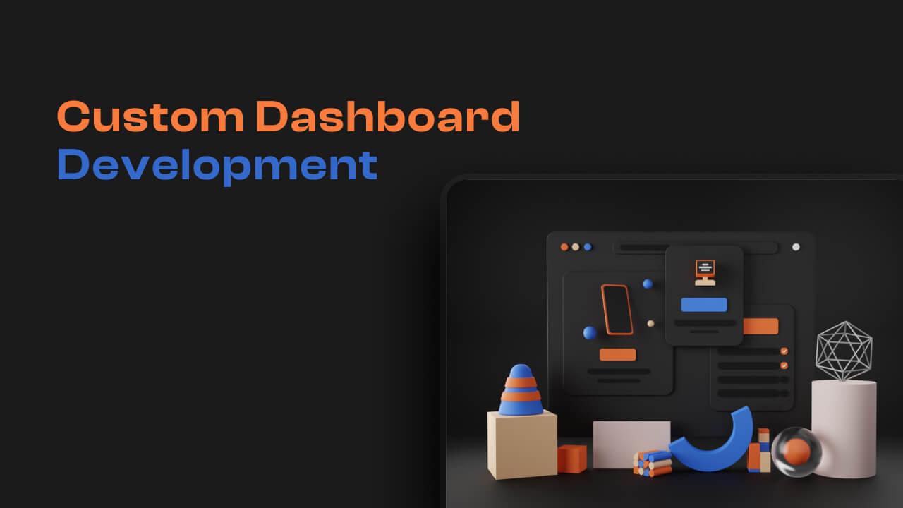 Custom Dashboard Development banner