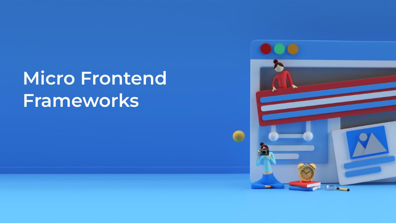 Micro Frontend Frameworks banner