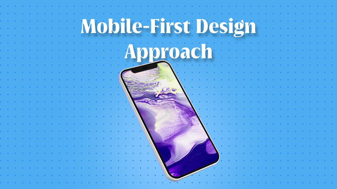 Mobile-First Design Approach banner