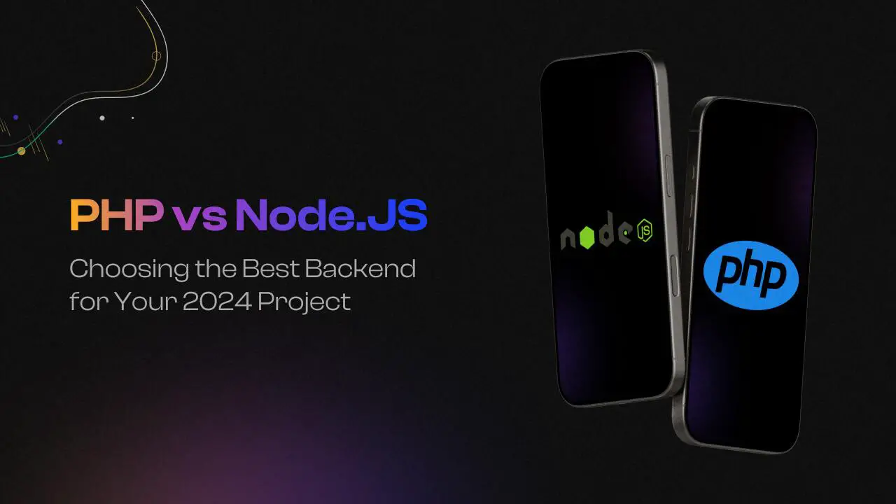 PHP vs Node.JS:  Choosing the Best Backend for Your 2024 Project image