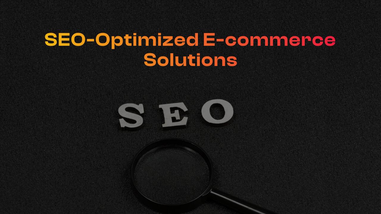 SEO-Optimized E-commerce Solutions banner