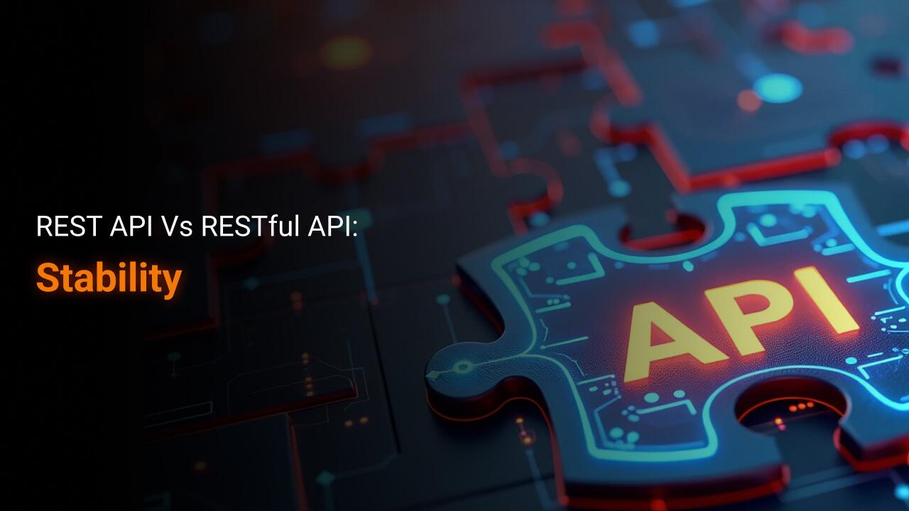 4. REST vs RESTful API: Stability banner